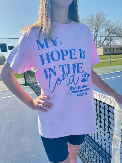 My Hope Is In The Lord Tee