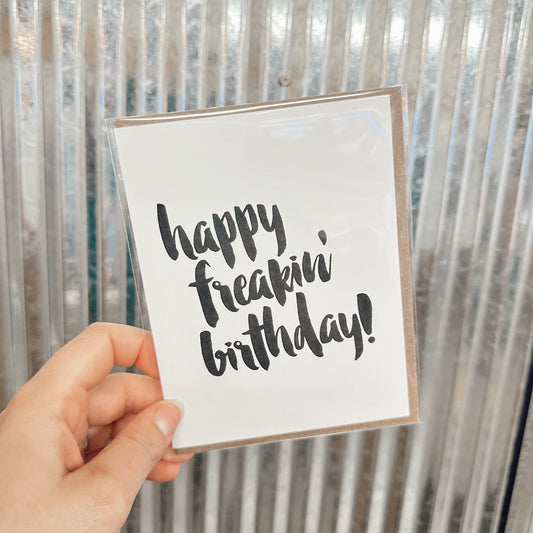 Happy Freakin Birthday Card